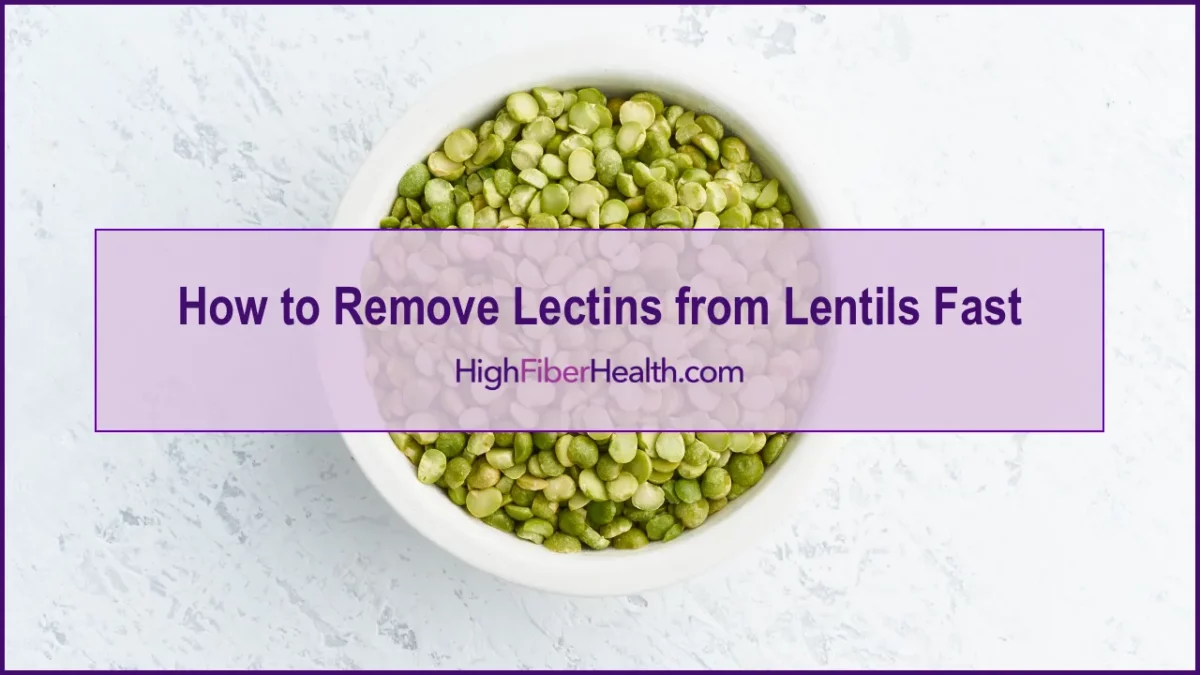 How to Remove Lectins from Lentils